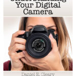 Cover of the eBook Understanding Your Digital Camera by Dan Cleary
